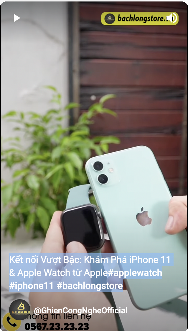 Kết nối Vượt Bậc: Khám Phá iPhone 11 & Apple Watch từ Apple