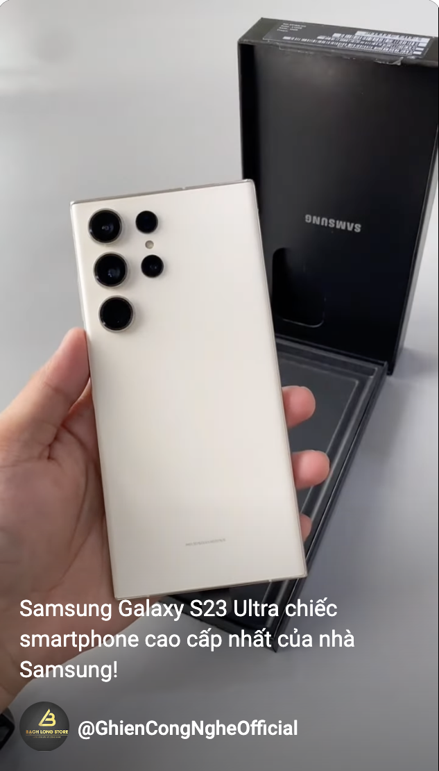 Samsung Galaxy S23 Ultra chiếc smartphone cao cấp nhất của nhà Samsung!