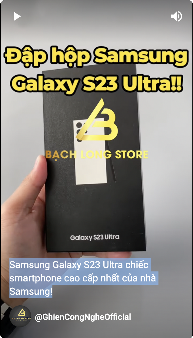 Samsung Galaxy S23 Ultra chiếc smartphone cao cấp nhất của nhà Samsung!